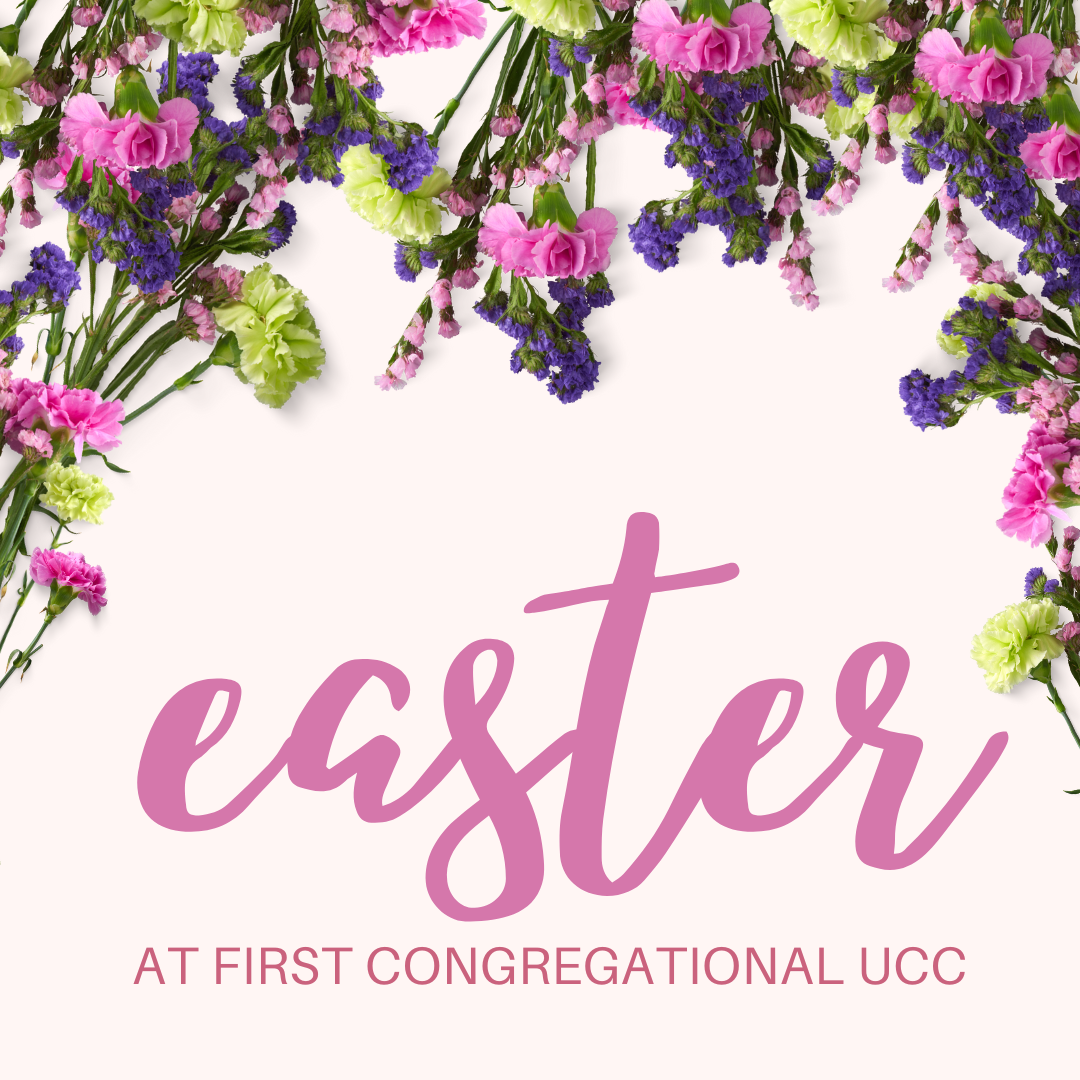 Holy Week - FIRST CONGREGATIONAL UNITED CHURCH OF CHRIST